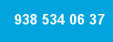 938 534 06 37